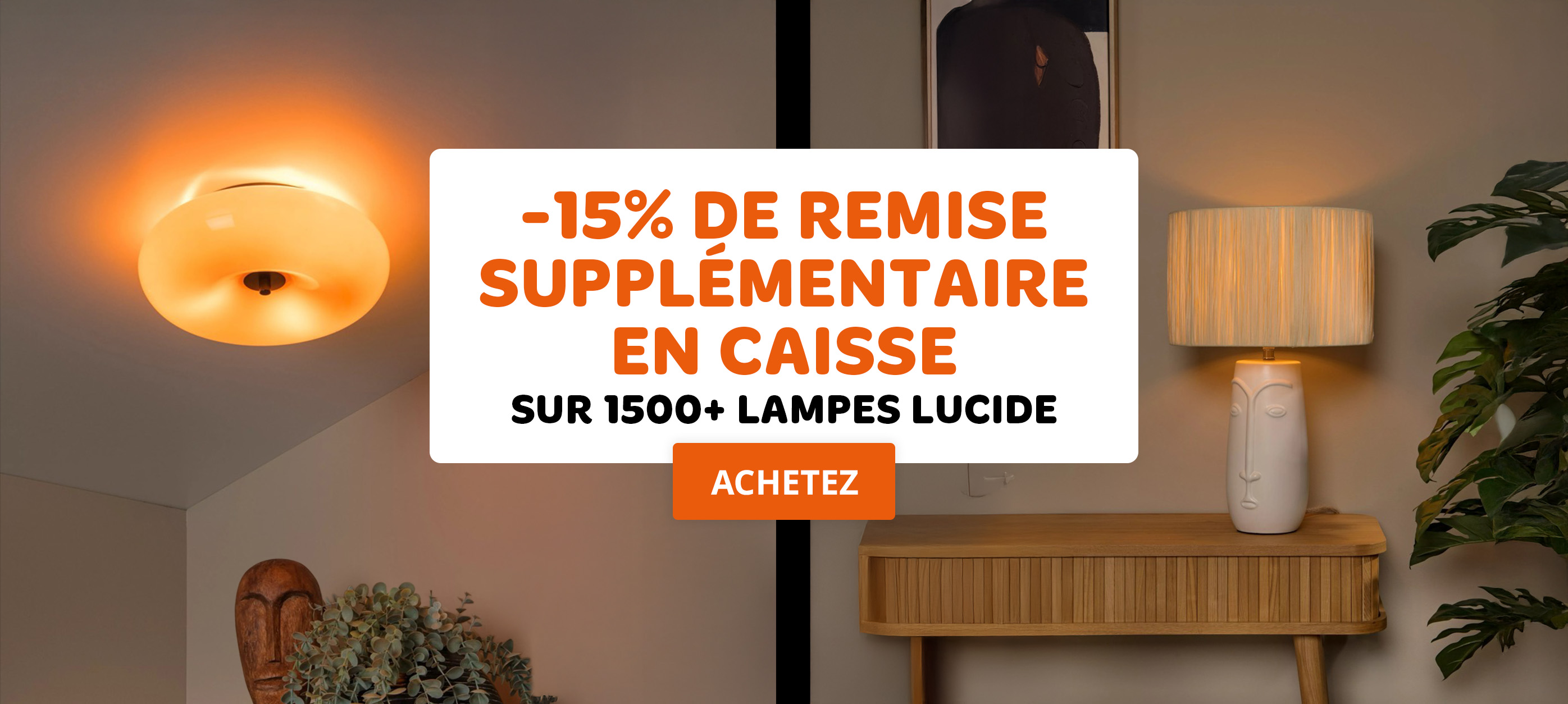 15% de remise supplémentaire maintenant sur plus de 1500 luminaires Lucide !
